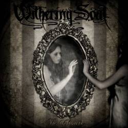 Withering Soul : No Closure